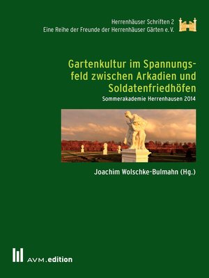 cover image of Gartenkultur im Spannungsfeld zwischen Arkadien und Soldatenfriedhöfen